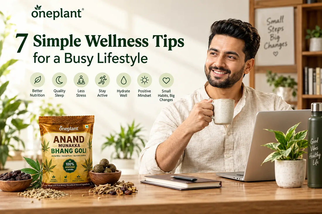 7 Simple Wellness Tips for a Busy Lifestyle