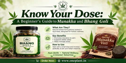 Know Your Dose: A Beginner’s Guide to Munakka and Bhang Goli